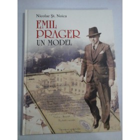 EMIL PRAGER UN MODEL - Nicolae St. Noica